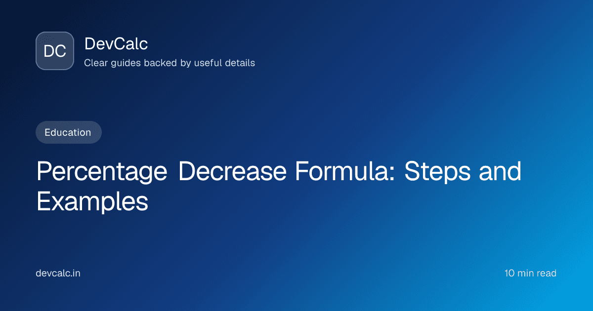 Percentage Decrease Formula: Steps and Examples
