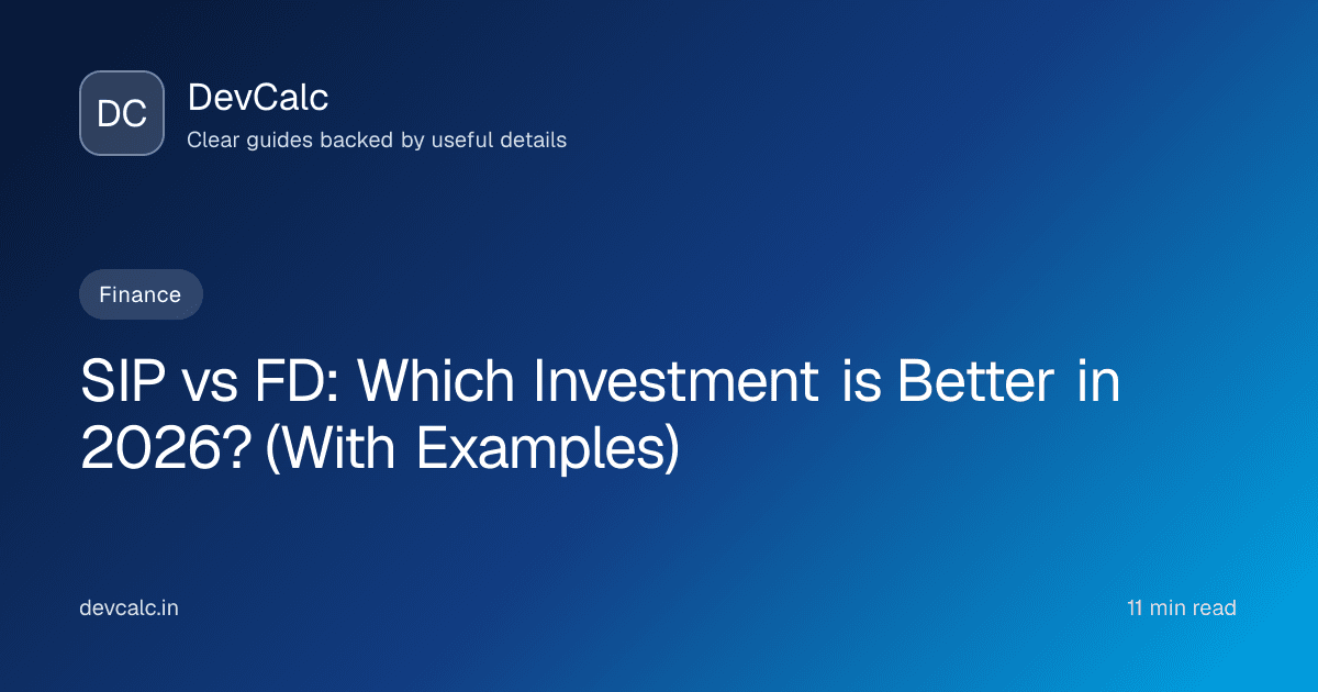 SIP vs FD: Which Investment is Better in 2026? (With Examples)